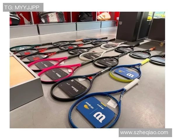 探索Wilson网球拍的卓越性能与技术创新助力网球爱好者提升竞技水平 探索Wilson网球拍的卓越性能与技术创新助力网球爱好者提升竞技水平