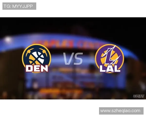 今日掘金对战湖人精彩对决全场回顾与赛后分析 今日掘金对战湖人精彩对决全场回顾与赛后分析